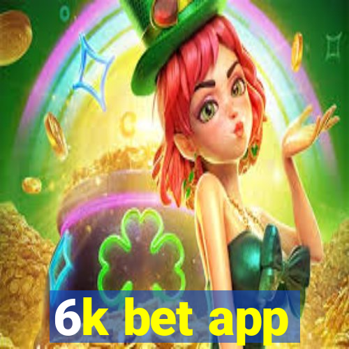 6k bet app